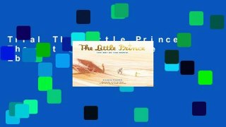 Trial The Little Prince: The Art of the Movie Ebook