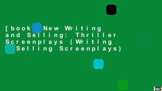 [book] New Writing and Selling: Thriller Screenplays (Writing   Selling Screenplays)