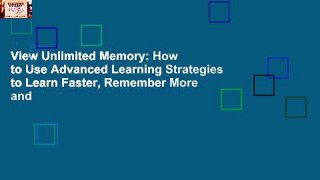 View Unlimited Memory: How to Use Advanced Learning Strategies to Learn Faster, Remember More and