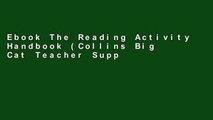 Ebook The Reading Activity Handbook (Collins Big Cat Teacher Support) Full