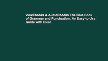 viewEbooks & AudioEbooks The Blue Book of Grammar and Punctuation: An Easy-to-Use Guide with Clear