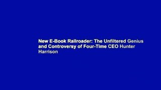 New E-Book Railroader: The Unfiltered Genius and Controversy of Four-Time CEO Hunter Harrison