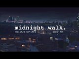 midnight walk. [lofi / jazzhop / chill mix]