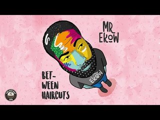 Mr Ekow - Between Haircuts [JHC Records Album]