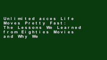 Unlimited acces Life Moves Pretty Fast: The Lessons We Learned from Eighties Movies and Why We Don