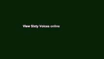 View Sixty Voices online