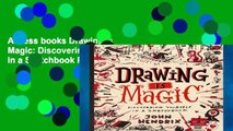 Access books Drawing Is Magic: Discovering Yourself in a Sketchbook P-DF Reading