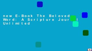 new E-Book The Beloved Word: A Scripture Journal Unlimited