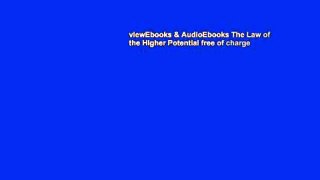 viewEbooks & AudioEbooks The Law of the Higher Potential free of charge