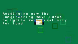 Readinging new The Imagineering Way: Ideas to Ignite Your Creativity For Ipad