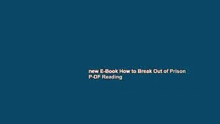 new E-Book How to Break Out of Prison P-DF Reading