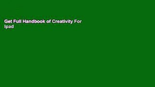 Get Full Handbook of Creativity For Ipad
