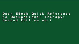 Open EBook Quick Reference to Occupational Therapy: Second Edition online