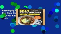 Readinging new Easy Ketogenic Diet Slow Cooking: Low-Carb, High-Fat Keto Recipes That Cook