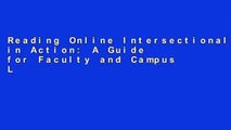 Reading Online Intersectionality in Action: A Guide for Faculty and Campus Leaders for Creating