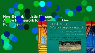 New E-Book Holistic Management: A New Framework for Decision-making Full access