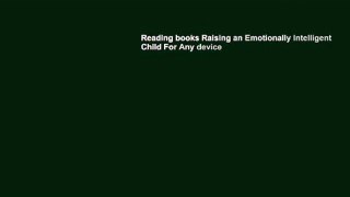 Reading books Raising an Emotionally Intelligent Child For Any device