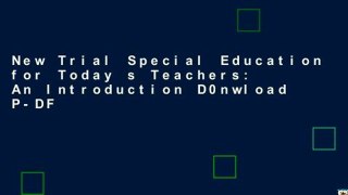 New Trial Special Education for Today s Teachers: An Introduction D0nwload P-DF