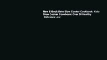 New E-Book Keto Slow Cooker Cookbook: Keto Slow Cooker Cookbook: Over 50 Healthy   Delicious Low