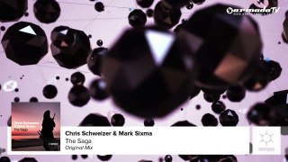 Chris Schweizer & Mark Sixma The Saga (Original Mix)