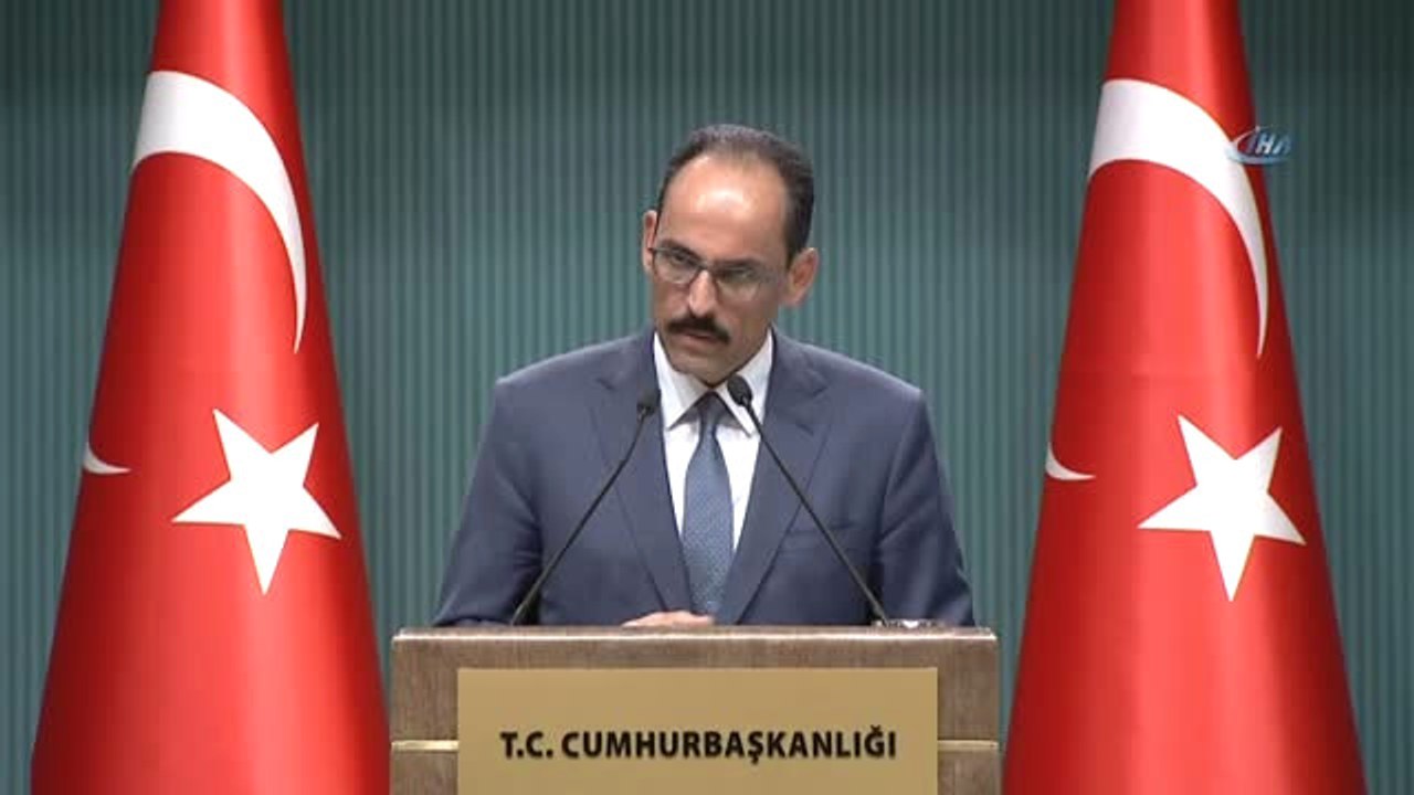 Cumhurbaşkanlığı Sözcüsü Kalın: "Türkiye Kolay Kolay Gözden Çıkarılacak Bir Ülke Değildir.