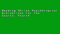 Reading Online Psychological Evaluations for the Courts, Fourth Edition: A Handbook for Mental