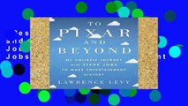 Best seller  To Pixar and Beyond: My Unlikely Journey with Steve Jobs to Make Entertainment