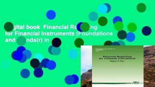 Digital book  Financial Reporting for Financial Instruments (Foundations and Trends(r) in