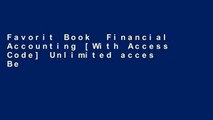 Favorit Book  Financial Accounting [With Access Code] Unlimited acces Best Sellers Rank : #4