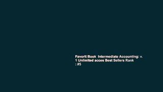 Favorit Book  Intermediate Accounting: v. 1 Unlimited acces Best Sellers Rank : #5