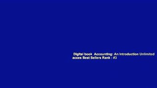 Digital book  Accounting: An Introduction Unlimited acces Best Sellers Rank : #3