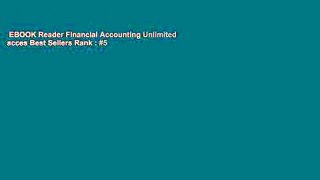 EBOOK Reader Financial Accounting Unlimited acces Best Sellers Rank : #5