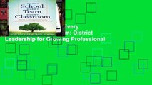 Ebook Every School, Every Team, Every Classroom: District Leadership for Growing Professional