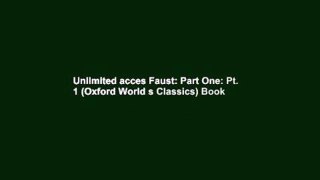 Unlimited acces Faust: Part One: Pt. 1 (Oxford World s Classics) Book