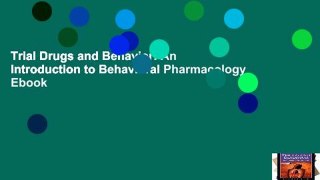 Trial Drugs and Behavior: An Introduction to Behavioral Pharmacology Ebook