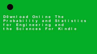 D0wnload Online The Probability and Statistics for Engineering and the Sciences For Kindle