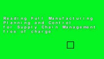 Reading Full Manufacturing Planning and Control for Supply Chain Management free of charge