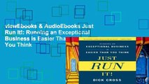viewEbooks & AudioEbooks Just Run It!: Running an Exceptional Business is Easier Than You Think