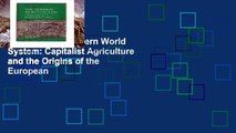 Popular  The Modern World System: Capitalist Agriculture and the Origins of the European