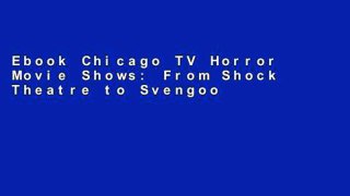 Ebook Chicago TV Horror Movie Shows: From Shock Theatre to Svengoolie Full