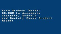 View Student Reader CD-ROM to Accompany Teachers, Schools, and Society Ebook Student Reader CD-ROM