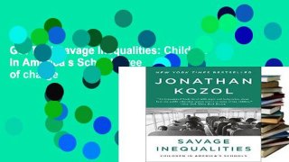 Get Trial Savage Inequalities: Children in America s Schools free of charge