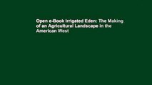 Open e-Book Irrigated Eden: The Making of an Agricultural Landscape in the American West
