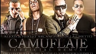 Camuflaje Alexis & Fido Ft De La Ghetto & Arcangel (Official Remix)