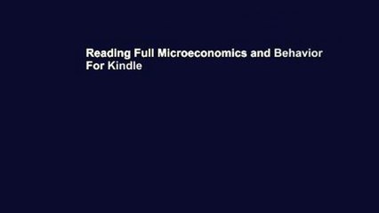 Reading Full Microeconomics and Behavior For Kindle