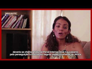 [NocauteTV] A África se rebela contra  o Tribunal Penal Internacional