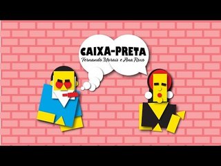 "CAIXA-PRETA", COM FERNANDO MORAIS E ANA ROXO, ESTREIA NESTA QUINTA