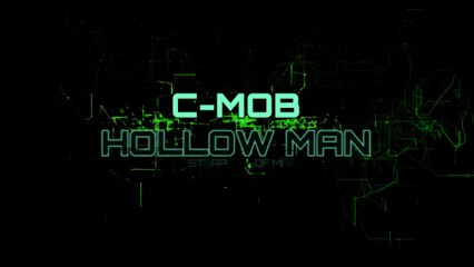 C-Mob - Hollow Man (Lyrics)