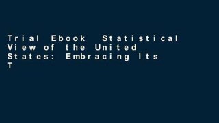 Trial Ebook  Statistical View of the United States: Embracing Its Territory, Population; White,