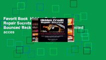 Favorit Book  Hidden Credit Repair Secrets: How I Bounced Back from Bankruptcy Unlimited acces